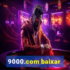 9000.com baixar